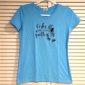 WINE CORK Funny Blue Tshirt "Corks are for quitters" size small